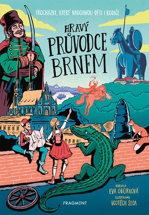 Hravý průvodce Brnem - Eva Obůrková / ctemecesky.cz
