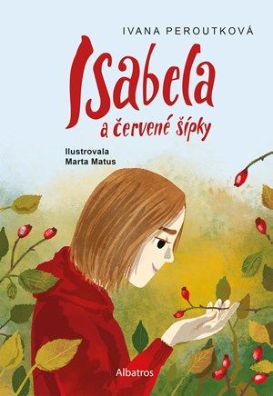 Isabela a červené šípky - Ivana Peroutková / ctemecesky.cz