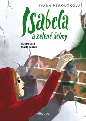 Isabela a zelené šelmy - Ivana Peroutková / ctemecesky.cz