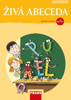 ŽIVÁ ABECEDA - vázané písmo - Proacovní učebnice, Fraus / ctemecesky.cz